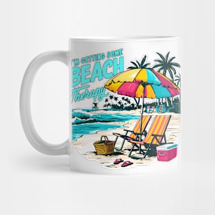 I'm getting some beach therapy! fun summer vacation travel memes tee Mug